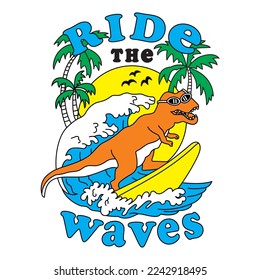 Seek the adventures ride the wave.Dinosaur surfer in sunglasses textile print.