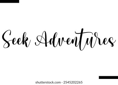 Busca aventuras Vector Tipografía inspiradora de viajes Texto