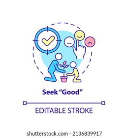 Seek good concept icon. Catch prosocial behavior. Tips for teacher. Conduct disorder abstract idea thin line illustration. Isolated outline drawing. Editable stroke. Arial, Myriad Pro-Bold fonts used