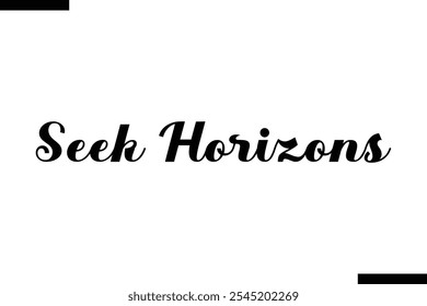 Buscar horizontes Vector Tipografía inspiradora de viajes Texto