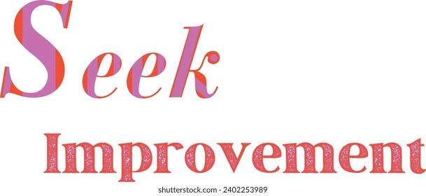 Seek Improvement T-Shirt Design for Growth, Quate of Seek Improvement Design