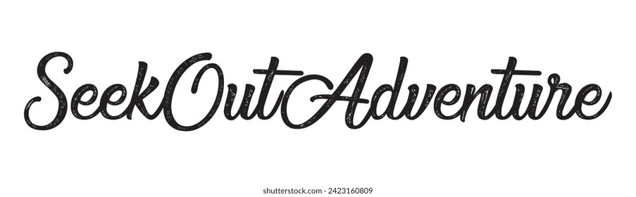 seek out adventure text on white background.