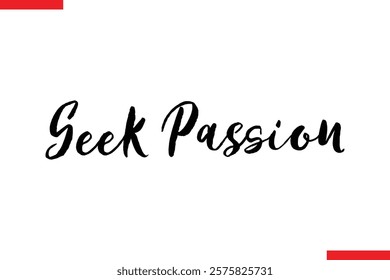 Seek Passion spirit quote modiren text typography