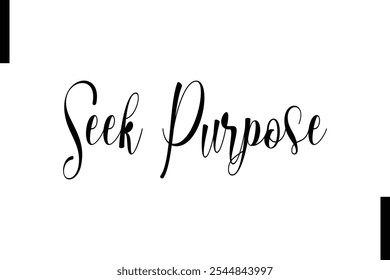 Buscar propósito Tipografía con estilo Texto Citas motivacionales
