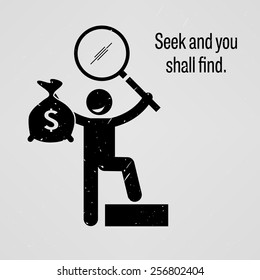 Seek and you shall find