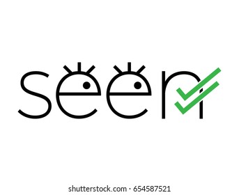 Seen Logo concept. Seen word typography with eyes and green ticks 