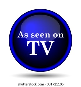 As seen on TV icon. Internet button on white background. EPS10 vector
