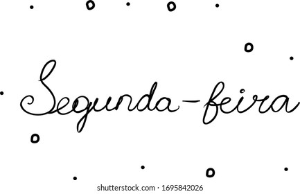 Segunda-feira phrase handwritten with a calligraphy brush. Monday in portuguese. Modern brush calligraphy. Isolated word black