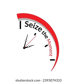 Seize the Moment - phrases concept design  illustration that conveys a sense of urgency or motivation