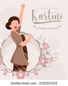 Selamat Hari Kartini Means Happy Kartini Day. Kartini is Indonesian Female Hero. Habis gelap terbitlah terang means After Darkness comes Light. Vector Illustration.