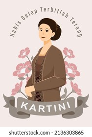 Selamat Hari Kartini Means Happy Kartini Day. Kartini is Indonesian Female Hero. Habis gelap terbitlah terang means After Darkness comes Light. Vector Illustration.