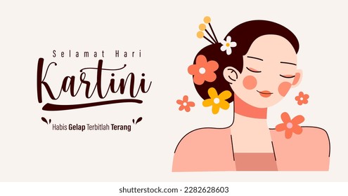 Selamat Hari Kartini Means Happy Kartini Day. Kartini is Indonesian Female Hero. Habis gelap terbitlah terang means After Darkness comes Light. Vector Illustration.