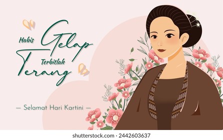 Selamat Hari Kartini Means Happy Kartini Day. Kartini is Indonesian Female Hero. Habis gelap terbitlah terang means After Darkness comes Light. Vector Illustration.