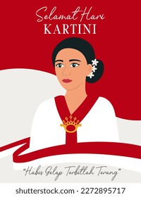 Selamat hari Kartini. Translation Happy Kartini day. Kartini is the hero of women education and human right in Indonesia. Woman on background of Indonesian flag. Flat Vector Illustration.