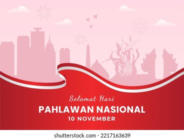 Selamat Hari Pahlawan Nasional with Surabaya landmark and flag Indonesia. Translation: Happy Indonesian National Heroes Day. vector illustration for greeting cards, posters and banner