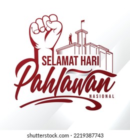 Selamat hari pahlawan nasional. Translation: Happy Indonesian National Heroes day. vector illustration for greeting card, poster and banner