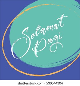 Selamat Pagi Vector Calligraphy Good Morning Stock Vector Royalty Free 530544304