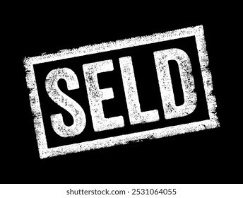 Seld is Icelandic word that translates to Sold, it indicates that an item, property, or service has been purchased by someone else in exchange for payment, text concept stamp