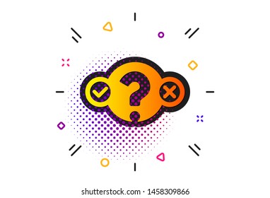 Select answer sign. Halftone circles pattern. Quiz test icon. Business interview symbol. Classic flat quiz test icon. Vector