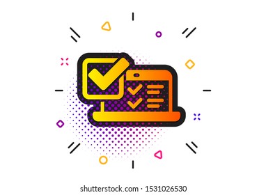 Select answer sign. Halftone circles pattern. Online survey icon. Web interview symbol. Classic flat online survey icon. Vector