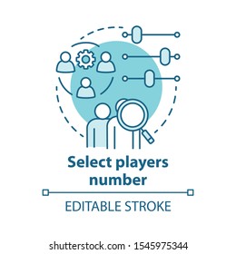 Select players number concept icon. Teamwork idea thin line illustration. Choosing and adjusting team. Picking up players quantity. Vector isolated outline drawing. Editable stroke