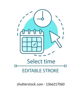 Select time concept icon. Cleaning service booking idea thin line illustration. Online form filling. Scheduling. Home maintenance. Affairs planning. Vector isolated outline drawing. Editable stroke