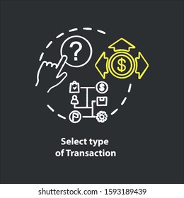 Select type of transaction chalk concept icon. ATM operation idea. Money withdrawal procedure. Cashpoint, cashline. Banking. Vector isolated chalkboard illustration