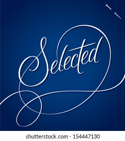 SELECTED hand lettering, vector (eps8)