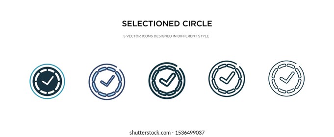 selectioned circle icon in different style vector illustration. two colored and black selectioned circle vector icons designed in filled, outline, line and stroke style can be used for web, mobile,