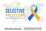 Selective Mutism Awareness Month is observed every year on October. Medical Healthcare Awareness concept. background, placard, banner template Vector illustration design.