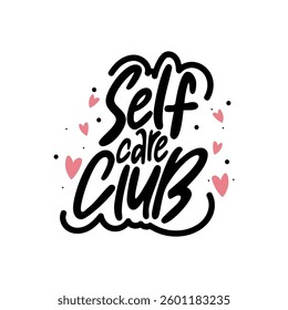 Self Care Club Lettering Vector Design.