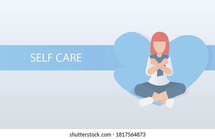 Self Care And Self Compassion Concept,woman Sitting Hug Yourself With Love,meditation,mental Health People,Vector Illustration.