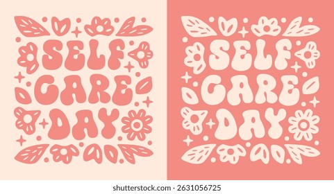 Self care day pink girly lettering resting mental health wellness activity quotes girl shirt design. Cute floral kawaii preppy coquette groovy aesthetic printable text invitation card poster print.