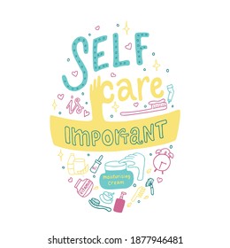 Self care is important lettering quotes for healthy lifestyle. Vector stock illustration isolated on white background for print industry, motivation phrase.