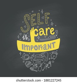 Selbstversorgung ist ein wichtiger Zitat für gesunden Lebensstil. Vektorgrafik einzeln auf Chalkboard-Hintergrund für die Druckindustrie, Motivationssatz.
