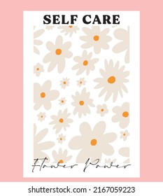 Self Care Motivational slogan print with vector white flowers in pink background, flower illustration for t-shirt prints and other uses.