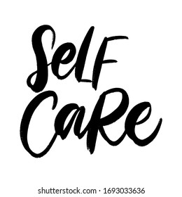 SELF CARE. MOTIVATIONAL VECTOR HAND LETTERING TYPOGRAPHY ABOUT BEING HEALTHY IN VIRUS TIME. Coronavirus Covid-19 awareness