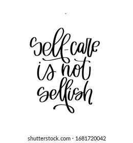 142 Self care not selfish Images, Stock Photos & Vectors | Shutterstock