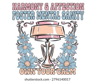 self care quote, mental sanity, wellness, harmony, affection, retro lamp art, blue flowers, pastel colors, groovy aesthetic, calm