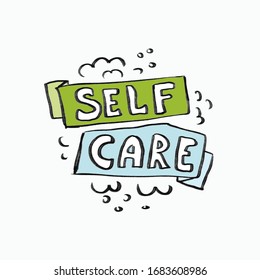 Self care slogan. Text Self care for protection coronavirus covid-19. Healthcare concept. Hand lettering inscription for motivational poster. Self care quote. Vector