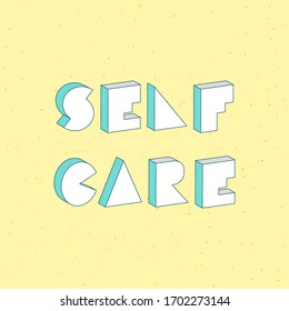 Texto de autocuidado con efecto isométrico 3d. Ilustración vectorial.