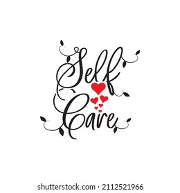 Self Care Vector Wording Design Isolated Stock Vector (Royalty Free ...