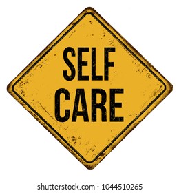 Self care vintage rusty metal sign on a white background, vector illustration