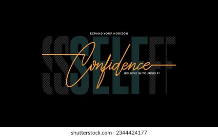 Self confidence, abstract typography motivational quotes modern design slogan. Vector illustration graphics for print t shirt, apparel, background, poster, banner, postcard and or social media 