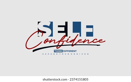 Self confidence, abstract typography motivational quotes modern design slogan. Vector illustration graphics for print t shirt, apparel, background, poster, banner, postcard and or social media 