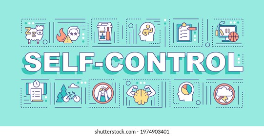 Self control word concepts banner. Mental strength. Stress management. Infographics with linear icons on turquoise background. Isolated typography. Vector outline RGB color illustration