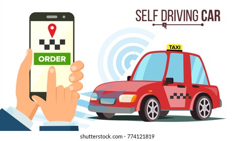Self Driving Car Taxi Vector. Technology Concept. Driverless Car. Calls Taxi On A Smartphone. Taxi Service. Flat Illustration
