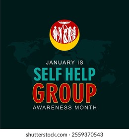 Self Help group awareness month observed each year during January. Self Help group awareness month creative concept design. Best for banners, greeting cards, posters and social media posts.