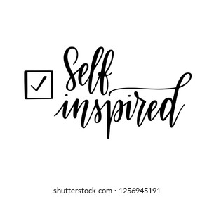 Self inspired vector motivational lettering design saying