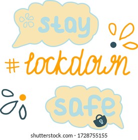 Concepto de autoaislamiento. Grabación de motivos y burbujas de voz de garabatos con texto #lockdown, mantente a salvo, icono de bloqueo y otros elementos. Perfecto para el diseño de carteles, afiches, medios sociales y más.